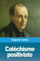 Auguste Comte | CatéChisme Positiviste | Taschenbuch | FranzöSisch (2019)