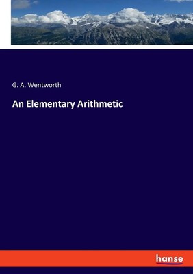 G. A. Wentworth | An Elementary Arithmetic | Taschenbuch | Englisch (2023)