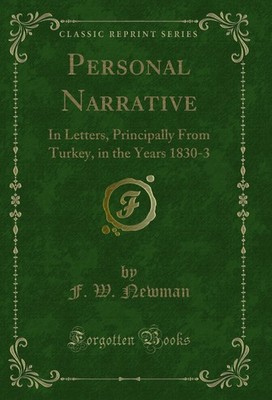 Personal Narrative: In Letters, Principally From Turkey, in the Years 1830-3
