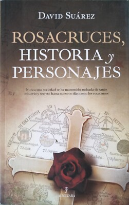 David Suárez-Rosacruces,historia y personajes.Almuzara.2019.
