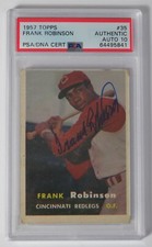 Frank Robinson HOF Signed Autograph 1957 Topps Rookie Card # 35 PSA 10 Auto