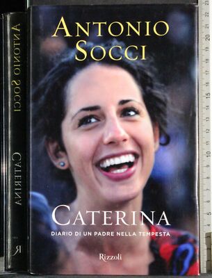 CATERINA. SANTONIO SOCCI. RIZZOLI.