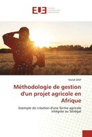 Mafall Diop | MéThodologie De Gestion D'un Projet Agricole En Afrique | Buch