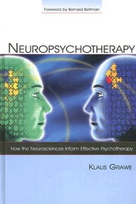 Neuropsychotherapy: How The Neurosciences Inform Effective P...