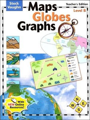 Steck-Vaughn Maps, Globes, Graphs: Level B (Cr Maps/Graphs 2004)