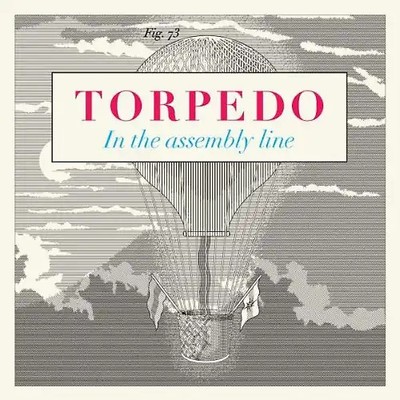 Torpedo - In the Assembly Line