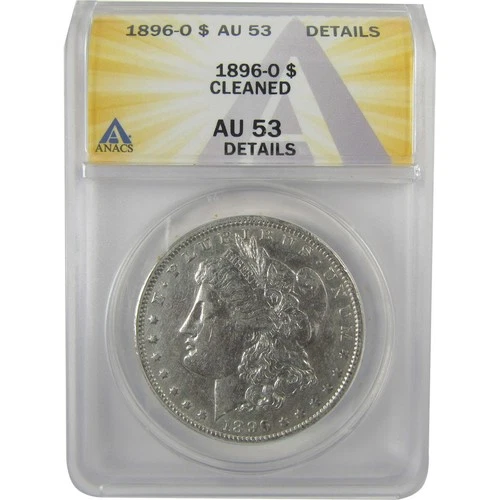1896 O Morgan Dollar AU 53 Details ANACS Silver $1 Coin SKU:I18986