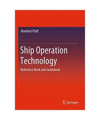 Ship Operation Technology: Reference Book and Guidebook: Reference Book and Guid