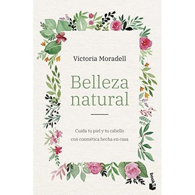 Belleza natural: Cuida tu piel y tu cabello con cosm�ti - Spanish Language Mass