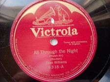Evan Williams 78rpm Single 12-inch Victor Records #6318 All Through the Night 