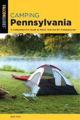 Bob Frye Camping Pennsylvania (Taschenbuch) State Camping Series
