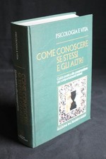 Psicologia e vita. Come conoscere se stessi e gli altri Selezione Reader'