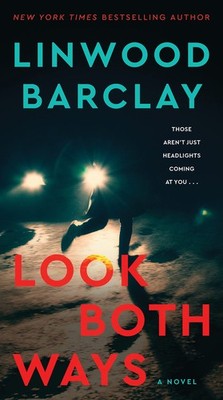 Look Both Ways: A High-Stakes Sci-Fi Thriller of Killer Autonomous Vehicles ...
