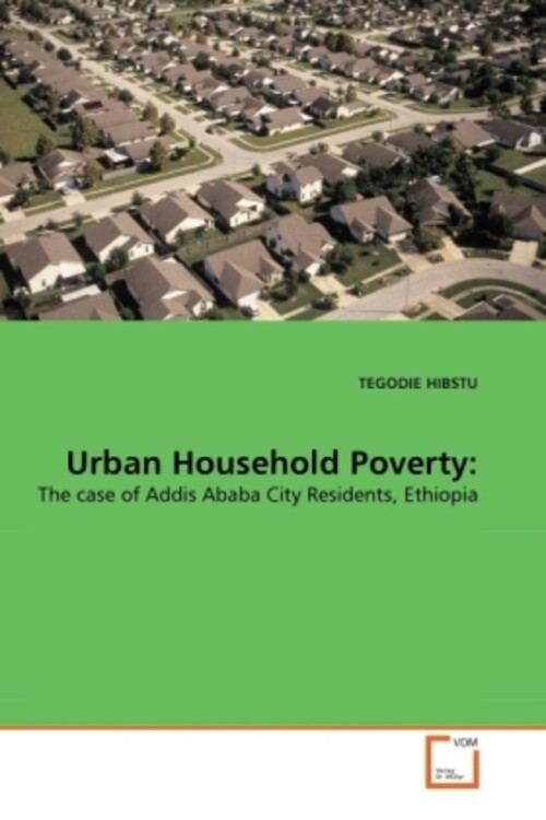 Thumbnail - Tegodie Hibstu | Urban Household Poverty: | Taschenbuch | Englisch