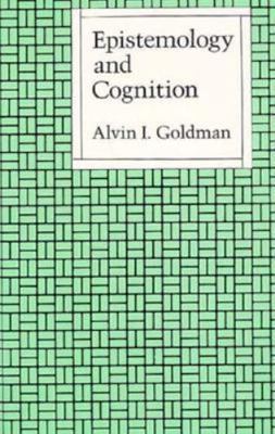 Epistemology and Cognition, Paperback by Goldman, Alvin I., Brand New, Free s...