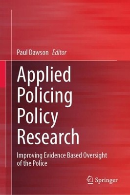Applied Policing Policy Research by Paul Dawson - 9783031872396