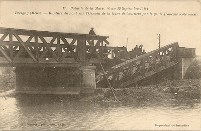 CARTE POSTALE BATAILLE DE LA MARNE REVIGNY RUPTURE DU PONT SUR L'ORNAIN ...