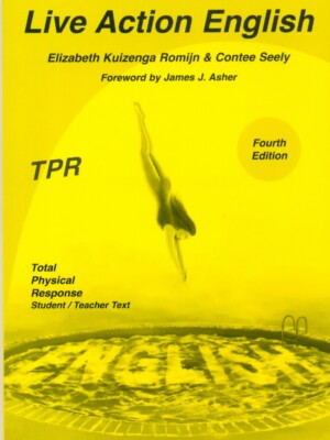 Live Action English 4th Edition by Elizabeth Kuizenga Romijn; Contee Seely