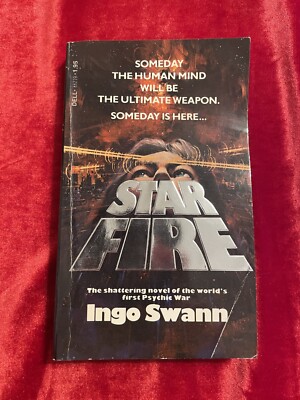 Star Fire by Ingo Swann First Printing Psychic War ESP REMOTE VIEWING ...