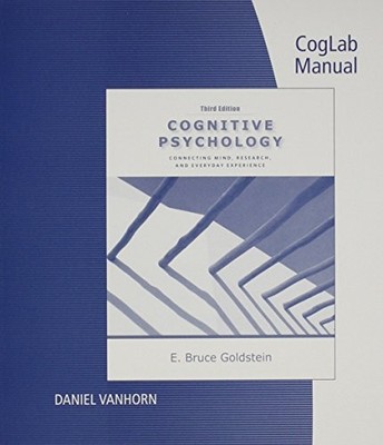 BUNDLE: COGNITIVE PSYCHOLOGY: CONNECTING MIND, RESEARCH By E. Bruce Goldstein