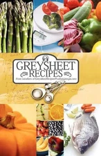 Greysheet Recipes Cookbook [2008] Greysheet Recipes Collection from Members of G
