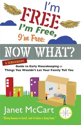 I'm Free, I'm Free, I'm Free: A Semiserious Guide To Early H...