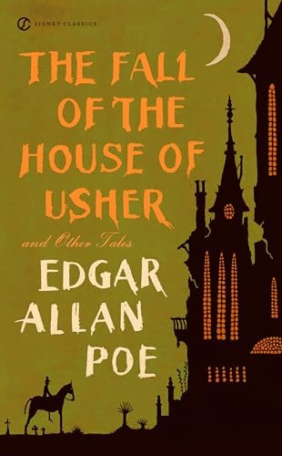 Fall of the House of Usher and Other Tales, The (Signet Classics