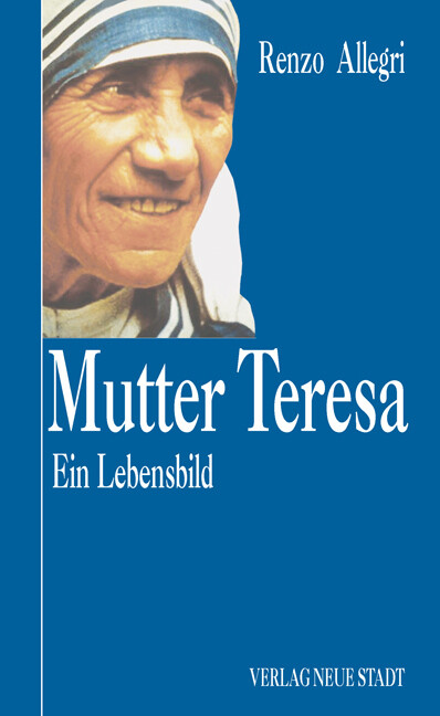 Mutter Teresa Renzo Allegri - Renzo Allegri