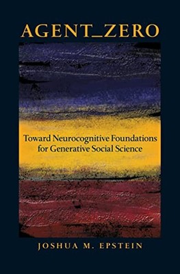 Agent_Zero: Toward Neurocognitive Foundations for Generative Social Science by