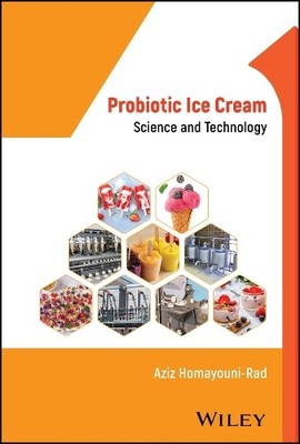 Probiotic Ice Cream by Aziz Homayouni-Rad - 9781119081166