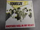 Squeeze ANOTHERE NAIL IN MY HEART 1980 UK 7" CLEAR  VINYL P/S PLAYS MINT HEAR