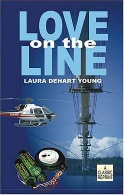 Love On The Line - Paperback By Laura DeHart Young - VERY GOOD