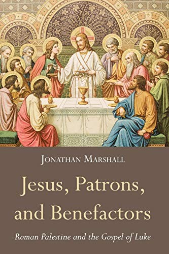 Jesus, Patrons, and Benefactors, Marshall, Jonathan 9781498224550 New<-