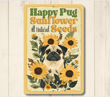 Pug Sunflower Seeds sign wall art dog funny metal tin decor plaque gift