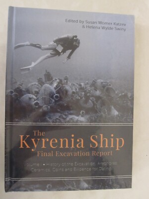 The Kyrenia Ship Final Excavation Report: Volume I - History of the Excavation,