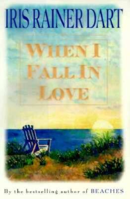 When I Fall in Love - Hardcover By Dart, Iris R - VERY GOOD