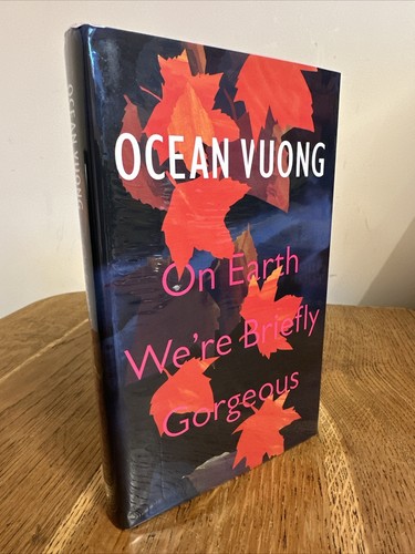 On Earth We're Briefly Gorgeous by Ocean Vuong 2019 SIGNIERT & DOODLED UK 1/1 HB
