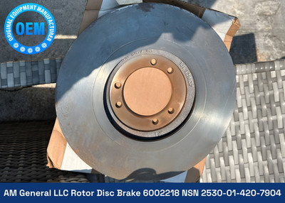 Brand New AM General LLC Rotor Disc Brake 6002218 NSN 2530-01-420-7904 