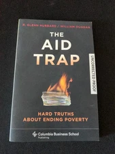Uncorrected Proof - The Aid Trap: Hard Truths.. by R. Glenn Hubbard 2009 PB ARC 