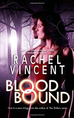 Blood Bound Mass Market Paperbound Rachel Vincent