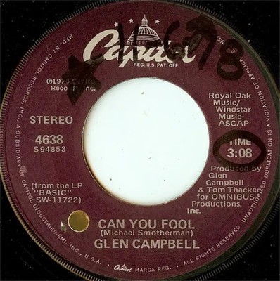 Glen Campbell Can You Fool Vinyl Single 7inch Capitol