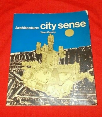 建築そのシティ・センスCity Sense Theo Crosby セオクロスビ 建築そのシティ・センスCity Sense Theo Crosby セオクロスビ Amazon