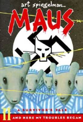 Maus II, A Survivor's Tale: And Here My Troubles Began - Hardcover - GOOD