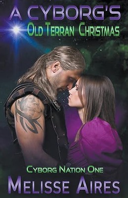 Aires - A Cyborg's Old Terran Christmas - New paperback or softback - X555z