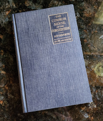 Common Sense of the Constitution Southworth 1924 American History Textbook Allyn