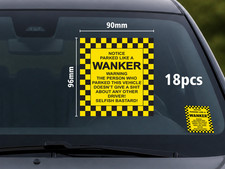 18 Parked like a W@nker Stickers Wind Up for bad parking, Car Windscreen Sticker
