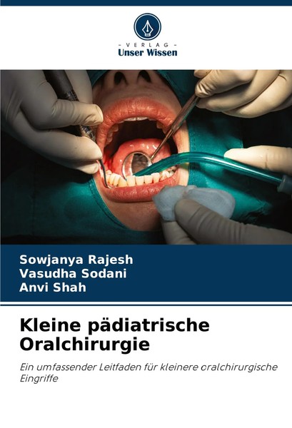 Sowjanya Rajesh (U. A.) | Kleine PäDiatrische Oralchirurgie | Taschenbuch (2024)-image
