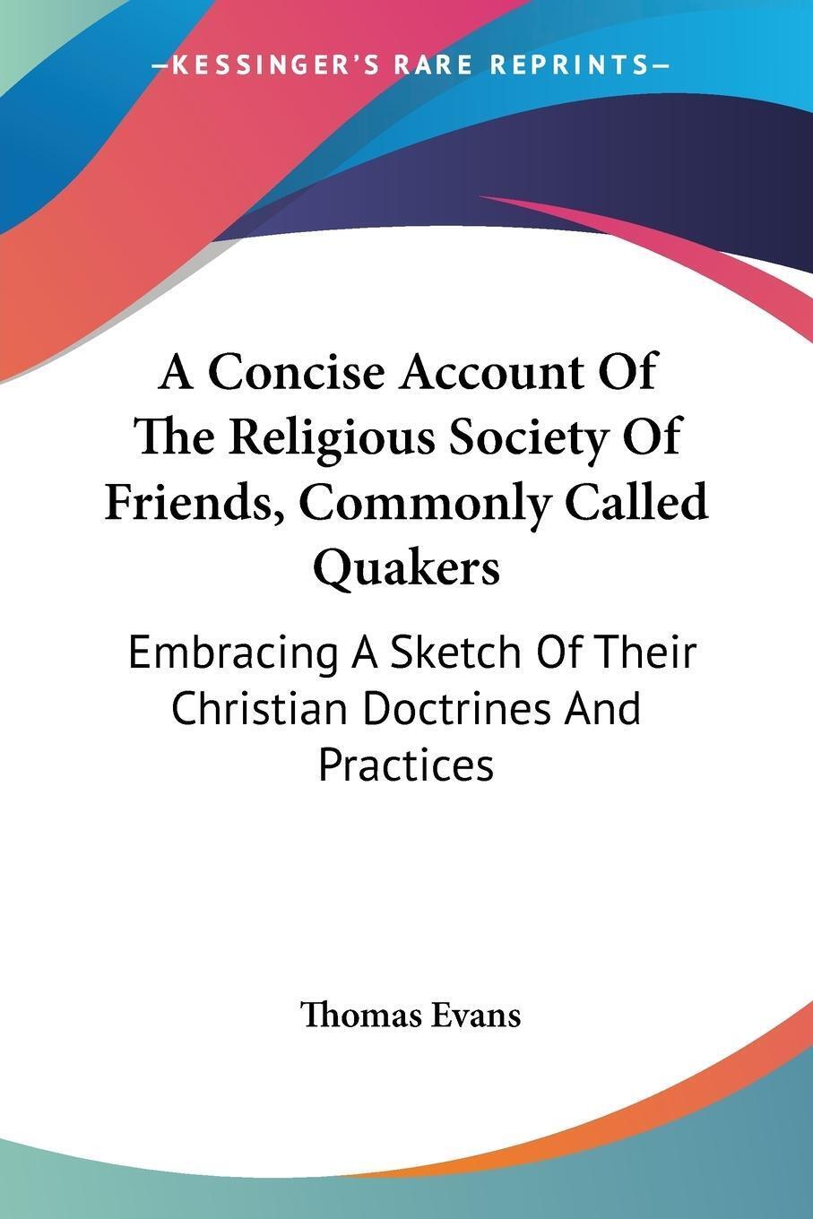 Thumbnail - A Concise Account Of The Religious Society Of Friends, Commonly Called