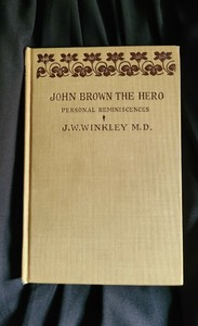 Total Tax Included John Brown The Hero Personal Reminiscences J W Winkley M D 1905 Vg Clearance Discount Conseilprovincialzagora Com