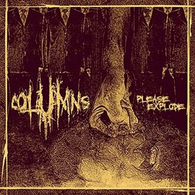 COLUMNS - PLEASE EXPLODE  CD NEU